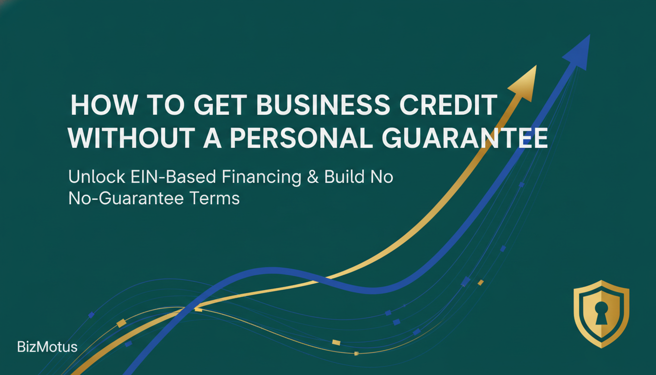 How to Get Business Credit Without a Personal Guarantee